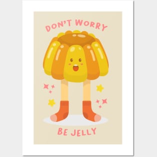 Don't Worry Be Jelly Posters and Art